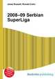 2008–09 Serbian SuperLiga, Jesse Russell,Ronald Cohn 