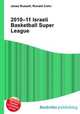 2010–11 Israeli Basketball Super League, Jesse Russell,Ronald Cohn 