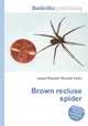 Brown recluse spider, Jesse Russell,Ronald Cohn 