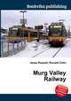 Murg Valley Railway, Jesse Russell,Ronald Cohn 