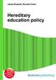 Hereditary education policy, Jesse Russell,Ronald Cohn 