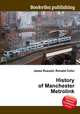 History of Manchester Metrolink, Jesse Russell,Ronald Cohn 