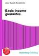 Basic income guarantee, Jesse Russell,Ronald Cohn 