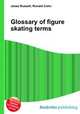 Glossary of figure skating terms, Jesse Russell,Ronald Cohn 