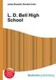 L. D. Bell High School, Jesse Russell,Ronald Cohn 