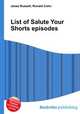 List of Salute Your Shorts episodes, Jesse Russell,Ronald Cohn 