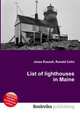 List of lighthouses in Maine, Jesse Russell,Ronald Cohn 