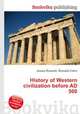 History of Western civilization before AD 500, Jesse Russell,Ronald Cohn 