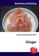 Ginger, Jesse Russell,Ronald Cohn 