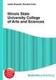 Illinois State University College of Arts and Sciences, Jesse Russell,Ronald Cohn 