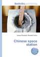 Chinese space station, Jesse Russell,Ronald Cohn 