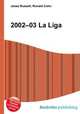 2002–03 La Liga, Jesse Russell,Ronald Cohn 