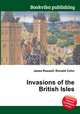 Invasions of the British Isles, Jesse Russell,Ronald Cohn 