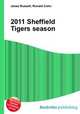 2011 Sheffield Tigers season, Jesse Russell,Ronald Cohn 