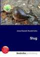 Slug, Jesse Russell,Ronald Cohn 