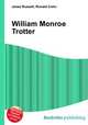 William Monroe Trotter, Jesse Russell,Ronald Cohn 
