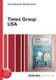 Timex Group USA, Jesse Russell,Ronald Cohn 