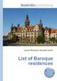 List of Baroque residences, Jesse Russell,Ronald Cohn 