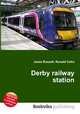 Derby railway station, Jesse Russell,Ronald Cohn 