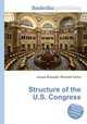 Structure of the U.S. Congress, Jesse Russell,Ronald Cohn 