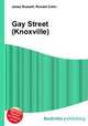 Gay Street (Knoxville), Jesse Russell,Ronald Cohn 