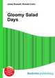 Gloomy Salad Days, Jesse Russell,Ronald Cohn 