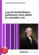 List of United States politicians who admit to cannabis use, Jesse Russell,Ronald Cohn 