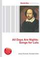 All Days Are Nights: Songs for Lulu, Jesse Russell,Ronald Cohn 