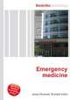 Emergency medicine, Jesse Russell,Ronald Cohn 