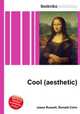 Cool (aesthetic), Jesse Russell,Ronald Cohn 