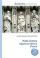 Nazi crimes against ethnic Poles, Jesse Russell,Ronald Cohn 
