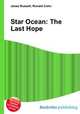 Star Ocean: The Last Hope, Jesse Russell,Ronald Cohn 