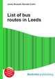 List of bus routes in Leeds, Jesse Russell,Ronald Cohn 
