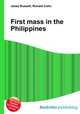 First mass in the Philippines, Jesse Russell,Ronald Cohn 