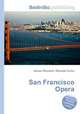 San Francisco Opera, Jesse Russell,Ronald Cohn 