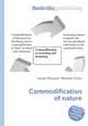 Commodification of nature, Jesse Russell,Ronald Cohn 