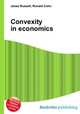 Convexity in economics, Jesse Russell,Ronald Cohn 