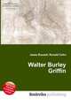 Walter Burley Griffin, Jesse Russell,Ronald Cohn 