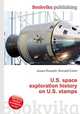 U.S. space exploration history on U.S. stamps, Jesse Russell,Ronald Cohn 