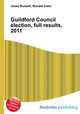 Guildford Council election, full results, 2011, Jesse Russell,Ronald Cohn 