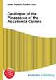 Catalogue of the Pinacoteca of the Accademia Carrara, Jesse Russell,Ronald Cohn 