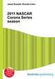 2011 NASCAR Corona Series season, Jesse Russell,Ronald Cohn 