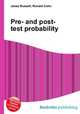 Pre- and post-test probability, Jesse Russell,Ronald Cohn 