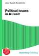 Political issues in Kuwait, Jesse Russell,Ronald Cohn 