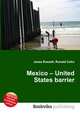 Mexico – United States barrier, Jesse Russell,Ronald Cohn 