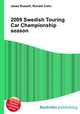 2009 Swedish Touring Car Championship season, Jesse Russell,Ronald Cohn 