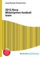 2012 Navy Midshipmen football team, Jesse Russell,Ronald Cohn 