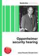Oppenheimer security hearing, Jesse Russell,Ronald Cohn 