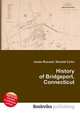 History of Bridgeport, Connecticut, Jesse Russell,Ronald Cohn 