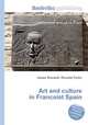 Art and culture in Francoist Spain, Jesse Russell,Ronald Cohn 